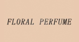 FLORAL PERFUME（フローラルパフューム）